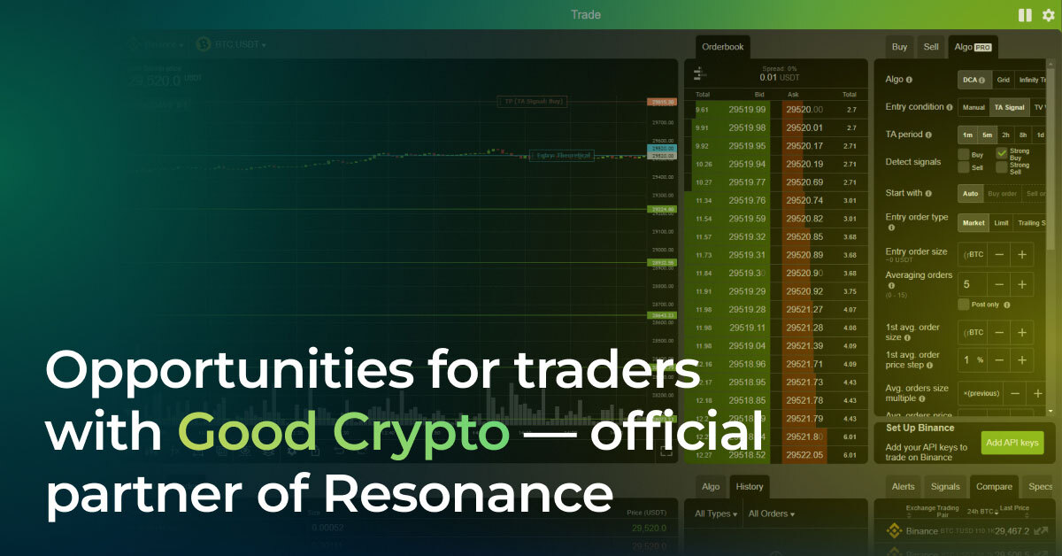 Opportunities for traders with Good Crypto – official partner of Resonance